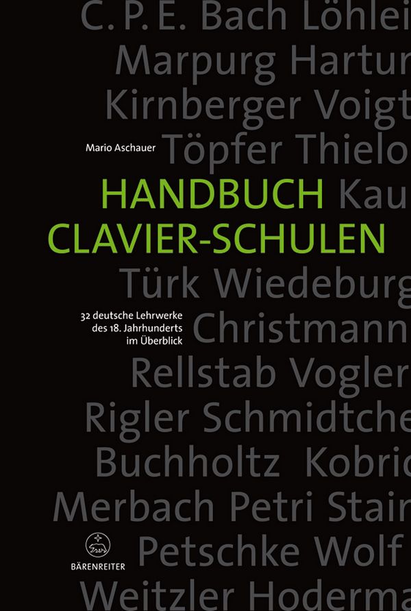 Handbuch Clavier-Schulen 32 deutsche&nbsp;&nbsp;Lehrwerke des 18. Jahrhunderts im Überblick&nbsp;&nbsp;