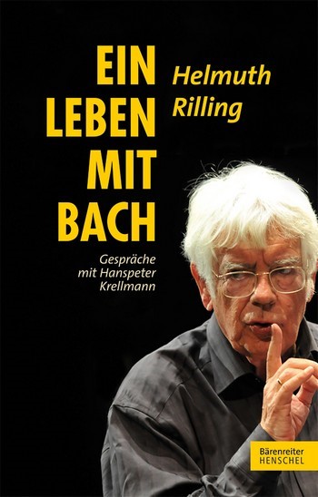 Helmuth Rilling - Ein Leben mit Bach Gespräche mit