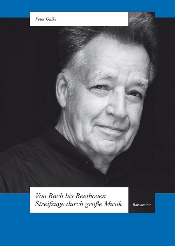 Von Bach bis Beethoven Streifzüge durch grosse Musik    