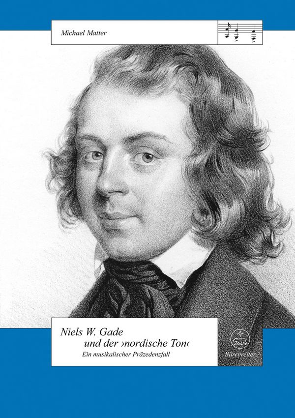 Niels W. Gade und der 'nordische Ton' ein musikalischer Präzedenzfal&nbsp;&nbsp;&nbsp;&nbsp;