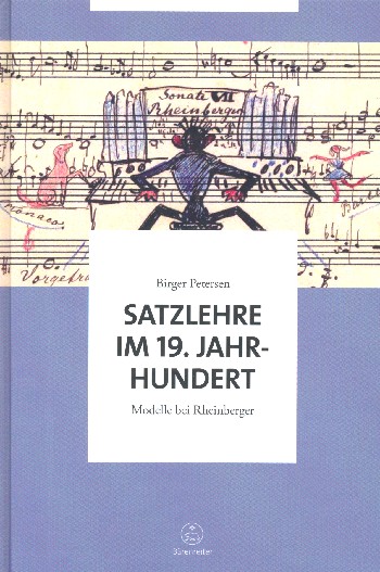 Satzlehre im 19. Jahrhundert Modelle bei Rheinberger    