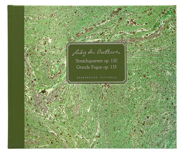 Streichquartett op.130  und  Grosse Fuge B-Dur op.133&nbsp;&nbsp;&nbsp;&nbsp;Faksimile (gebunden)