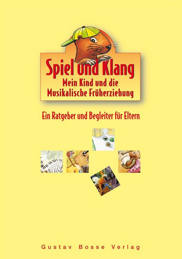 Spiel und Klang&nbsp;&nbsp;Mein Kind und die musikalische Früherziehung &nbsp;&nbsp;Elternband zu  Spiel und Klang