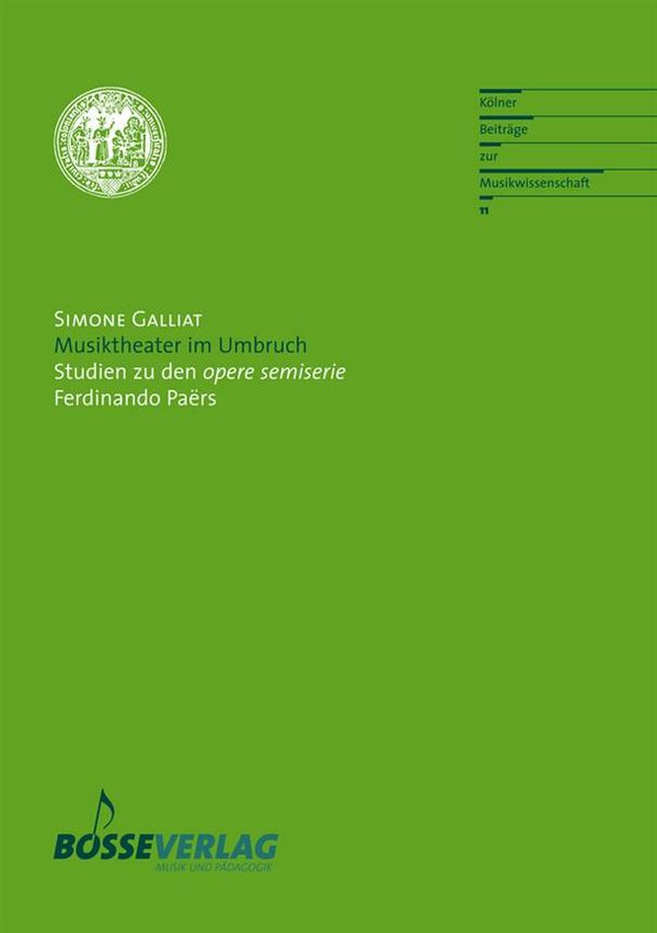 Musiktheater im Umbruch &nbsp;&nbsp;Studien zu den opere semiserie Ferdinando Paers&nbsp;&nbsp;