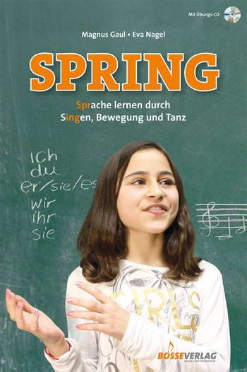 Spring (+CD)&nbsp;&nbsp;Sprache lernen durch Singen, Bewegung und Tanz &nbsp;&nbsp;