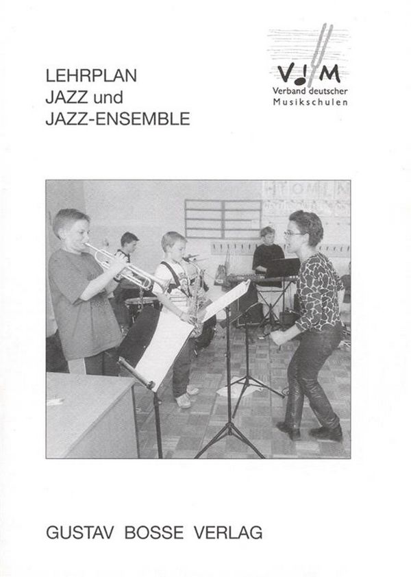 Lehrplan Jazz und Jazz-Ensemble&nbsp;&nbsp;verband deutscher Musikschulen&nbsp;&nbsp;