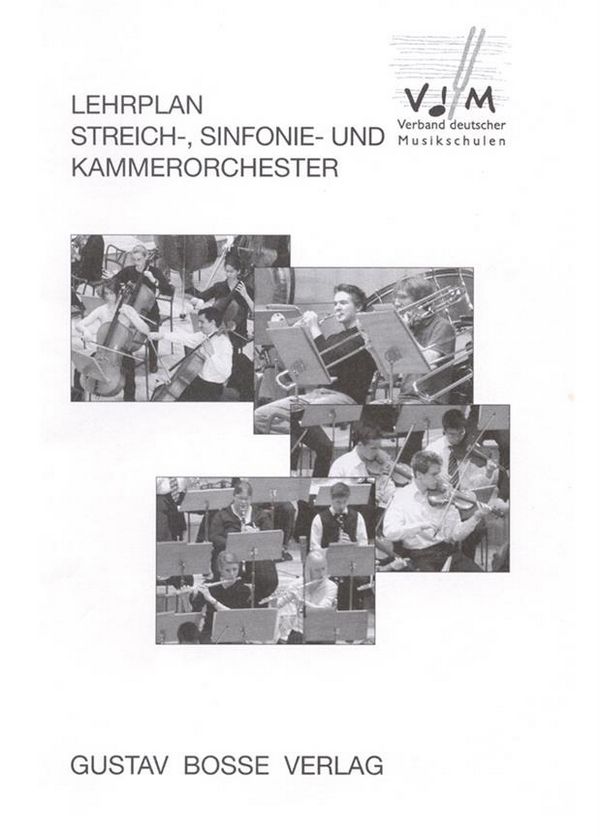 Lehrplan Streich-, Sinfonie-&nbsp;&nbsp;und Kammerorchester&nbsp;&nbsp;
