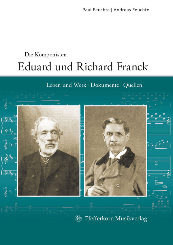 Feuchte, Paul / Feuchte, Andreas Die Komponisten Eduard und Richard&nbsp;&nbsp;&nbsp;&nbsp;