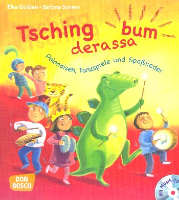 Tschingderassabum (+CD)  Polonaisen, Tanzspiele und Spasslieder  