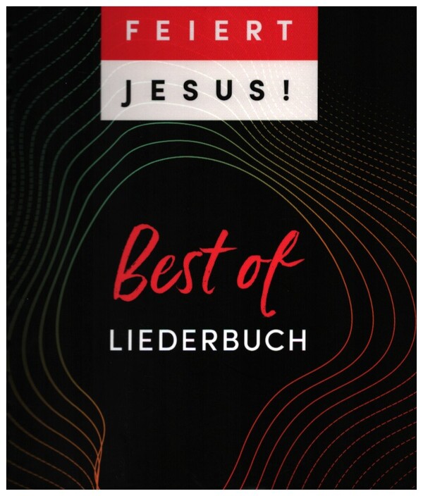 Feiert Jesus ! Best of    Liederbuch, DIN A5 Ringbindung