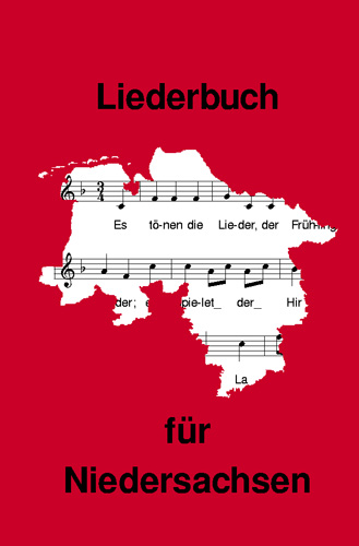 Liederbuch für Niedersachsen&nbsp;&nbsp;&nbsp;&nbsp;