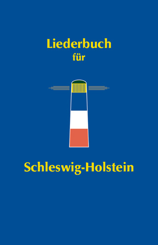 Liederbuch für Schleswig-Holstein&nbsp;&nbsp;&nbsp;&nbsp;gebunden