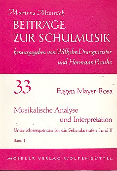 Musikalische Analyse und Interpretation&nbsp;&nbsp;Unterrichtssequenzen für&nbsp;&nbsp;die Sekundarstufen I und II