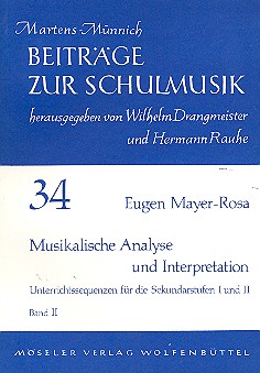 Musikalische Analyse und Interpretation&nbsp;&nbsp;Unterrichtssequenzen für&nbsp;&nbsp;die Sekundarstufe 1 und 2
