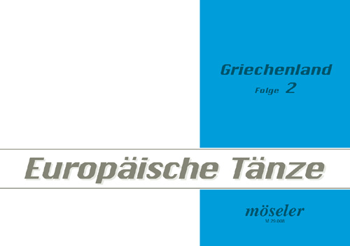 Europäische Volkstänze&nbsp;&nbsp;Griechenland Band 2&nbsp;&nbsp;