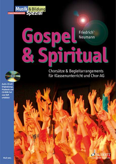 Gospel & Spiritual periodical  Chorsätze und Begleitarrangements für Klassenunterricht und Chor-AG  Zeitschriften-Sonderheft