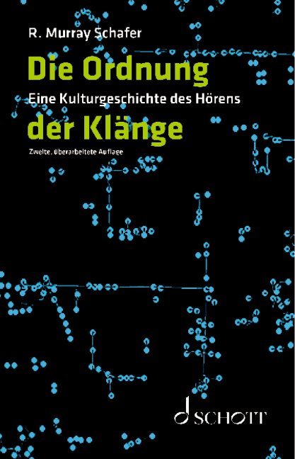 Die Ordnung der Klänge&nbsp;&nbsp;Eine Kulturgeschichte des Hörens&nbsp;&nbsp;