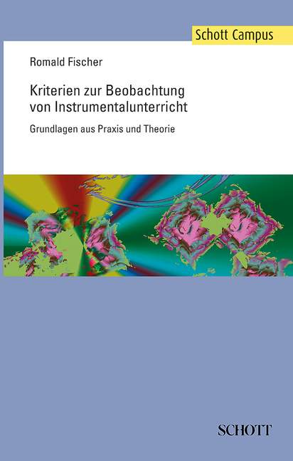 Kriterien zur Beobachtung von Instrumentalunterricht&nbsp;&nbsp;Grundlagen aus Praxis und Theorie&nbsp;&nbsp;