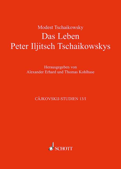 Das Leben Peter Iljitsch Tschaikowskys Band 13/I und 13/II&nbsp;&nbsp;In zwei Bänden. Mit vielen Porträts, Abbildungen und Faksimiles&nbsp;&nbsp;