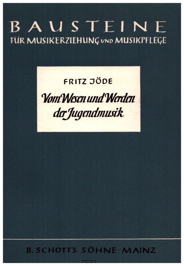 Vom Wesen und Werden der Jugendmusik&nbsp;&nbsp;&nbsp;&nbsp;