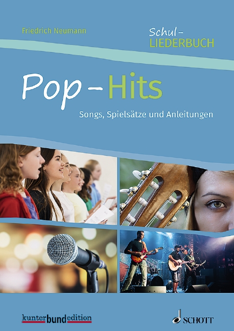 Schul-Liederbuch für allgemeinbildende Schulen Sekundarstufe  Pop-Hits  Partitur mit Spielanweisungen