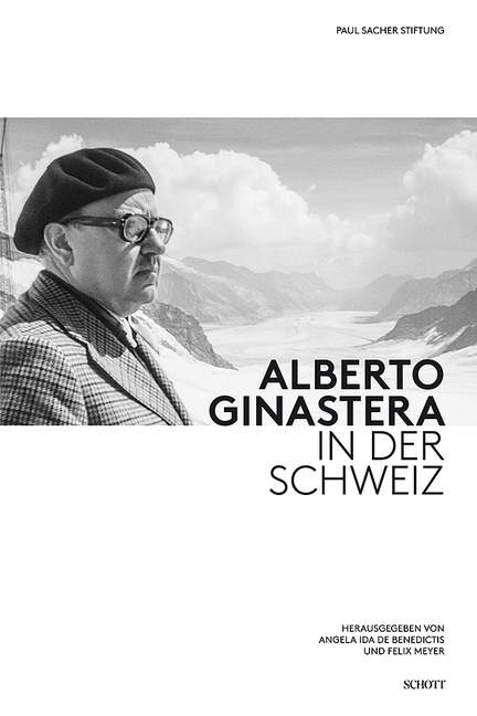 Alberto Ginastera in der Schweiz - Essays und Dokumente  (dt)    