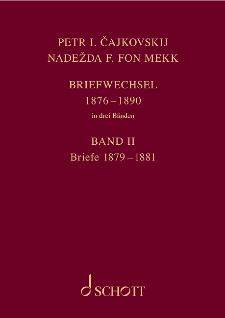 Briefwechsel Band 2 Briefe 1879-1881 zwischen&nbsp;&nbsp;Petr. I. Cajkovskij und Nadezda F Fon Mekk&nbsp;&nbsp;Hardcover
