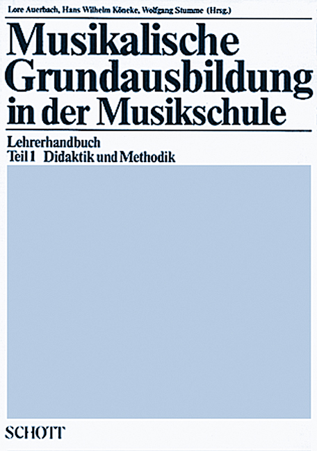 Musikalische Grundausbildung in der Musikschule Teil 1  Didaktik und Methodik  Lehrerband