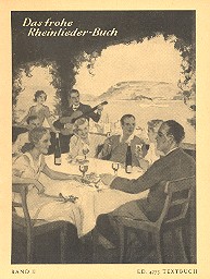 Das frohe Rheinlieder-Buch Band 2&nbsp;&nbsp;Eine Sammlung der meistgesungenen Lieder von Rhein, Wein und Liebe&nbsp;&nbsp;Textbuch/Libretto