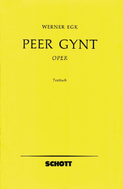 Peer Gynt  Oper in 3 Akten  Textbuch/Libretto