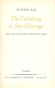 Die Verlobung in San Domingo  Oper in 2 Aufzügen  Textbuch/Libretto