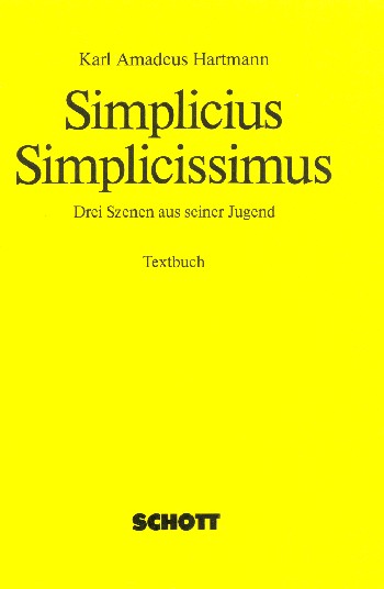 Simplicius Simplicissimus  3 Szenen aus seiner Jugend  Textbuch/Libretto