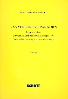 Das verlorene Paradies  für Soli, gemischter Chor, Kinderchor und Orchester  Textbuch/Libretto