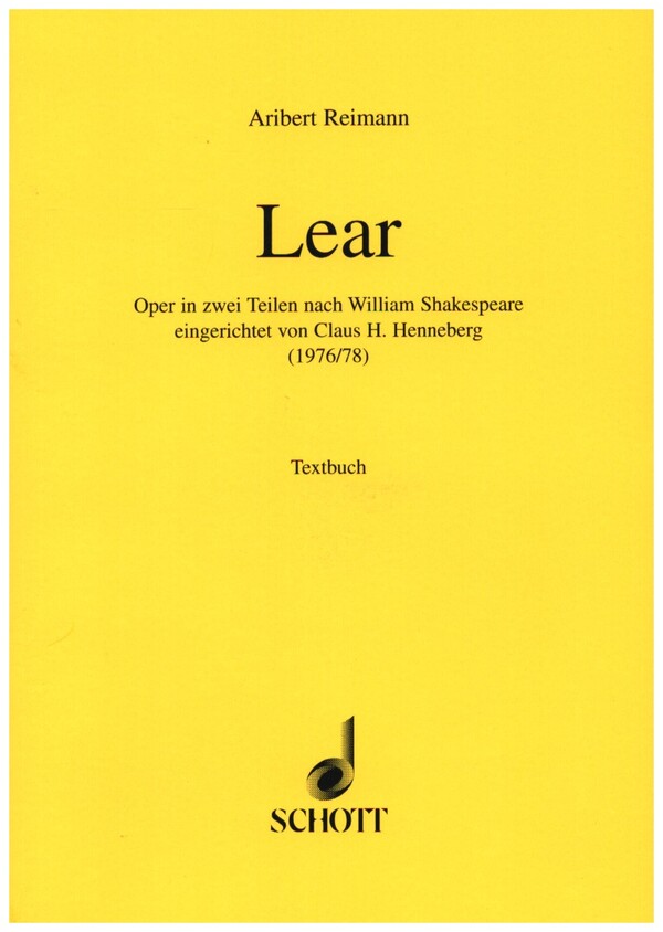 Lear&nbsp;&nbsp;für Solostimmen, Sprecher, Chor und Orchester&nbsp;&nbsp;Textbuch/Libretto