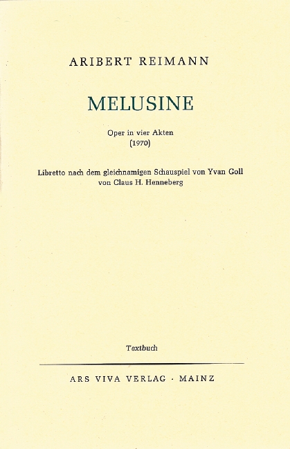 Melusine  Oper in vier Akten  Textbuch/Libretto