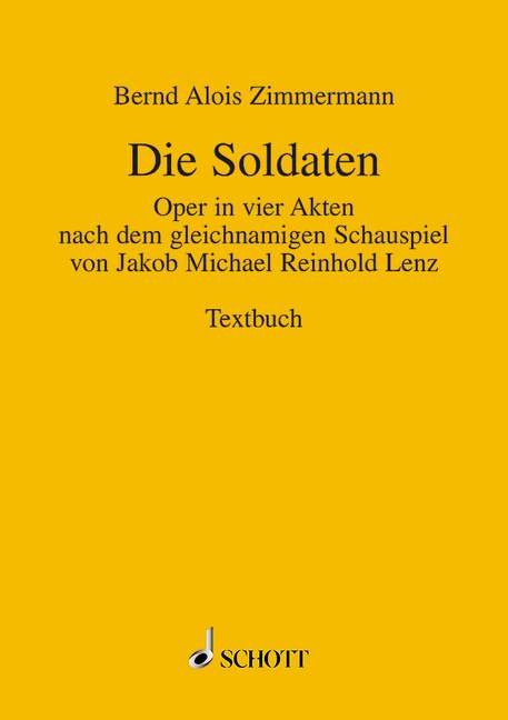 Die Soldaten  für Soli, Sprecher und Orchester  Textbuch/Libretto