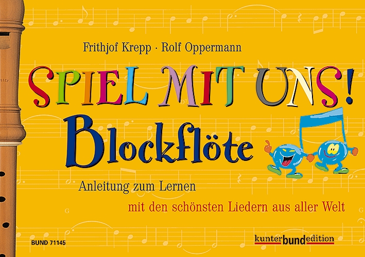 Spiel mit uns Blockflöte (Band 1, gelb)  Schule für Sopranblockflöte  