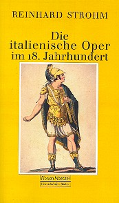 Die italienische Oper im 18. Jahrhundert&nbsp;&nbsp;&nbsp;&nbsp;