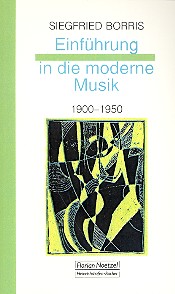 Einführung in die moderne Musik  1900-1950  