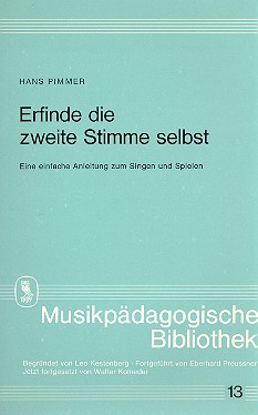 Erfinde die zweite Stimme selbst  Eine einfache Anleitung  zum Singen und spielen