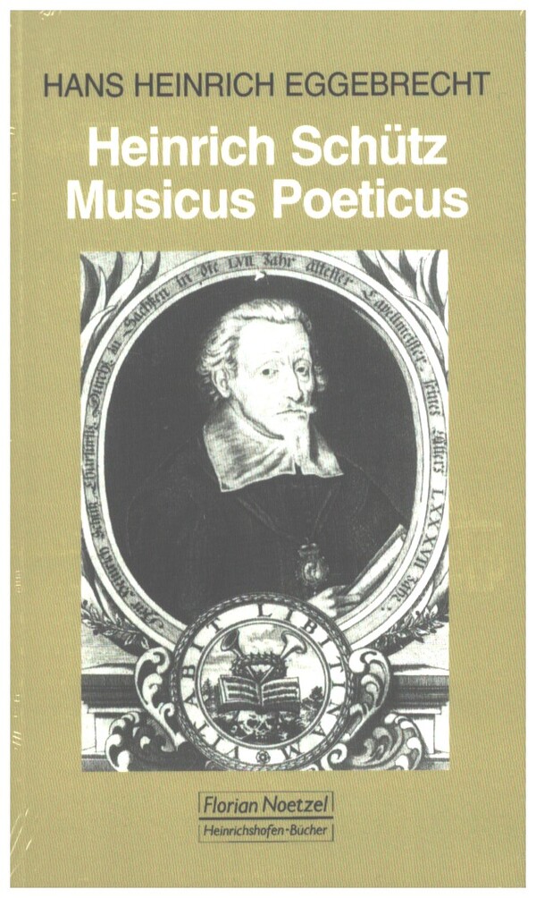 Heinrich Schütz  Musicus Poeticus  