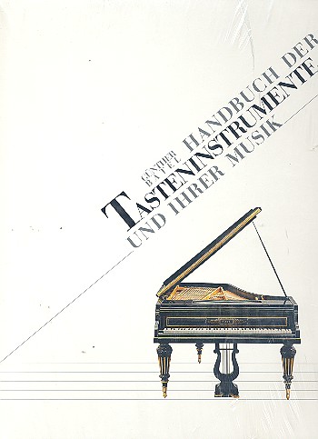 Handbuch der Tasteninstrumente&nbsp;&nbsp;und ihrer Musik&nbsp;&nbsp;
