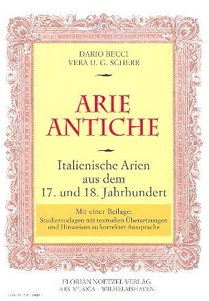 Arie antiche - Italienische Arien (inkl  Studiervorlagen mit textnahen Übersetzungen  und Hinweisen zu korrekter Aussprache