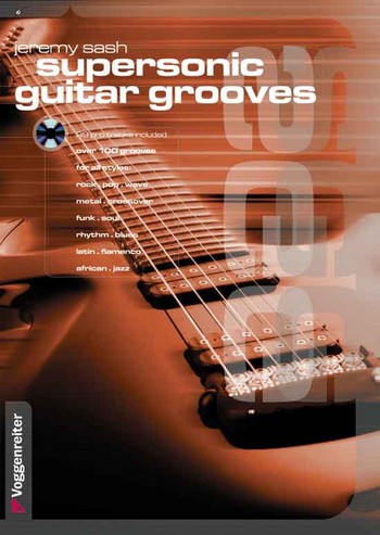 Supersonic Guitar Grooves (+CD):  over 100 grooves for all styles (en)  rock, pop, wave, metal, crossover...