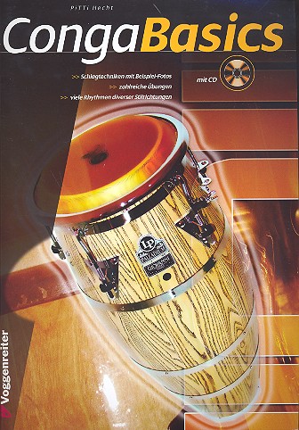 Conga Basics (+CD) Schlagtechniken mit  Beispielfotos, Übungen und Rhythmen  diverser Stilrichtungen