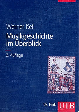 Werner Keil - Musikgeschichte im Überblick