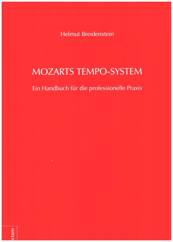Mozarts Tempo-System  Ein Handbuch für die professionelle Praxis  Buch (gebunden)