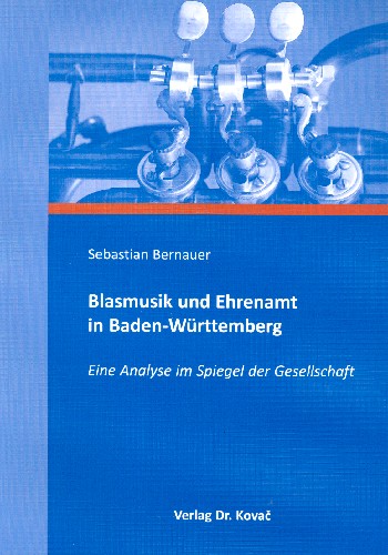 Blasmusik und Ehrenamt in Baden-Württemberg Eine Analyse im Spiegel  der Gesellschaft  