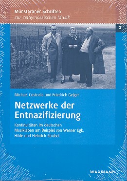 Netzwerke der Entnazifizierung Kontinuitäten  im deutschen Musikleben am Beispiel von  Werner Egk, Hilde und Heinrich Strobel