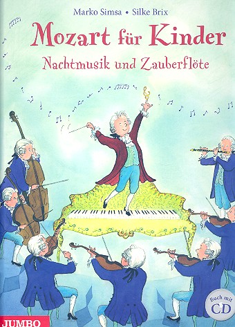 Mozart für Kinder (+CD)  Nachtmusik und Zauberflöte  